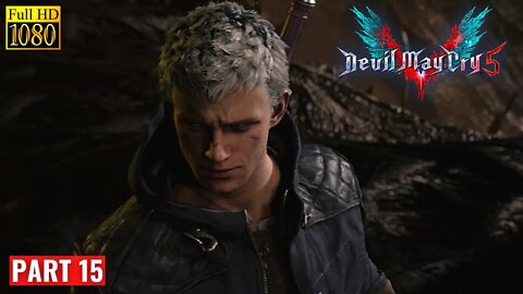 Devil May Cry 5 Walkthrough Gameplay Part 15 – Mission 15: Diverging Point Nero – PC No Commentary