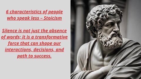 6 Traits of People Who Speak Less - Stoicism