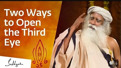 How to Open the Third Eye Sadhguru Answers