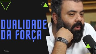 DUALIDADE DA FORÇA - STAR WARS