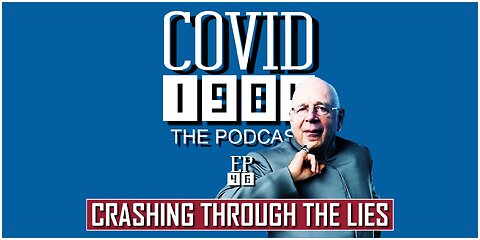 CRASHING THROUGH THE LIES. COVID 1984 PODCAST. EP 46. 03/03/2023