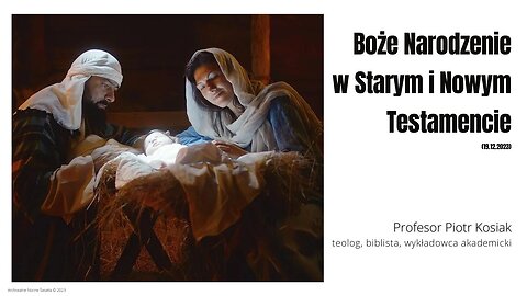 Boże Narodzenie w Starym i Nowym Testamencie (19.12.2023)