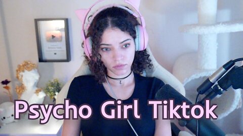 The Psycho Part of Tiktok