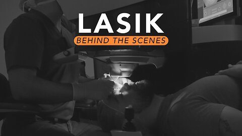 An Inside Look at LASIK Surgery