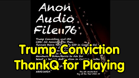 Trump Conviction - ThankQ For Playing - US_Mil Counterterrorism Timeline = 6/5/24..