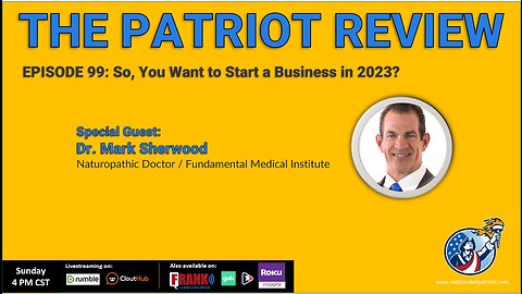 Episode 99 - So, You Want to Start a Business in 2023?