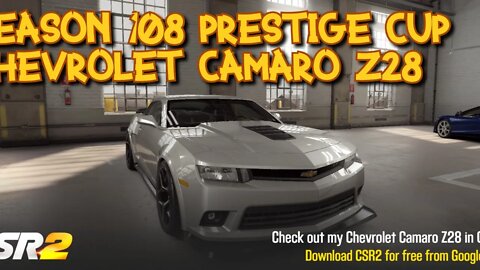 LET'S RACE the SEASON 108 PRESTIGE CUP with the CHEVROLET CAMARO Z28