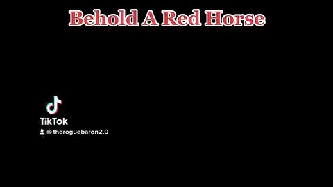 Behold A Red Horse