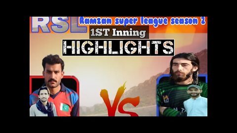 RSL Ramzan Super League 10th Match Raisan 11 vs Pakhtoon Zalmi 1ST Inning Highlights Ball By Ball