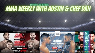 👊 MMA WEEKLY WITH AUSTIN & CHEF 🎙️️PODCAST UFC BELLATOR MMA