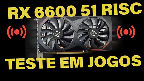 🔥 AO VIVO - RX 6600 51RISC - I5 12400F + TESTE EM JOGOS + BATE PAPO SOBRE HACKINTOSH CONCEPT 🤪