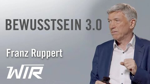 Franz Ruppert: Bewusstsein 3.0 – Plädoyer für einen realen Humanismus