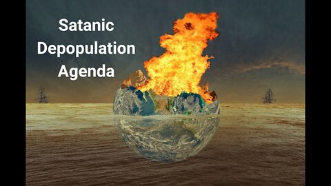 Satanic Depopulation Agenda