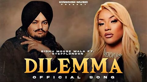 Dilemma Stefflon don ft sidhu moose wala ( Official music video)