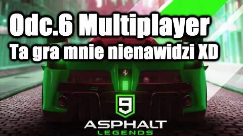 Asphalt 9 odc 6 Multiplayer Ta gra mnie nienawidzi XD