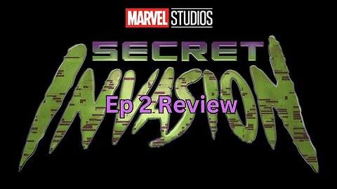 Secret Invasion Ep 2 Review