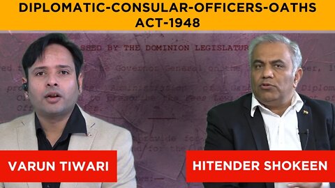 Diplomatic-Consular-Officers-Oaths-Act-1948- Varun Tiwari in conversation with Hitender Shokeen