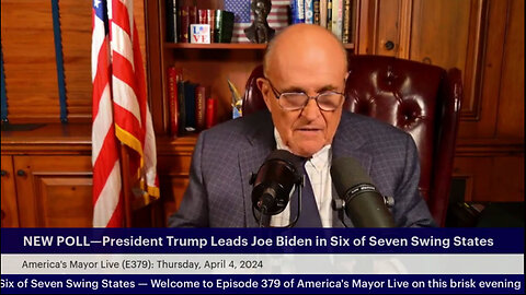 America's Mayor Live (E379): NEW POLL—Trump Leads Biden in Six of Seven Swing States