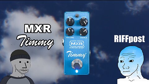 RIFFpost: MXR Timmy (overdrive)