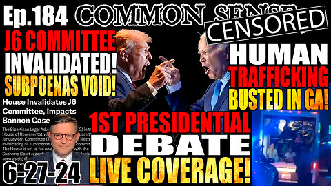 Ep.184 LIVE PRESIDENTIAL DEBATE COVERAGE! House INVALIDATES J6 Committee! 5 States Sue Pfizer!