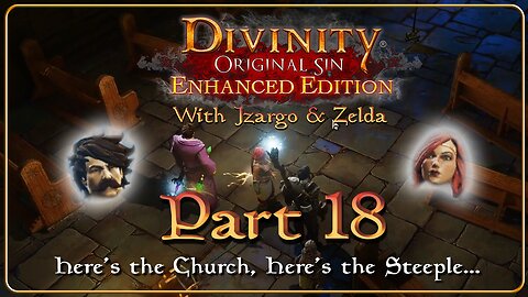 Divinity Original Sin Playthrough w/ Vinchenzo - Part 18