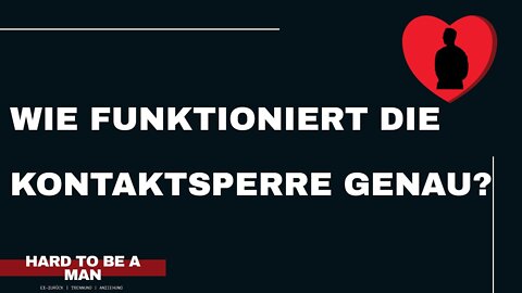 Wie funktioniert die Kontaktsperre genau?