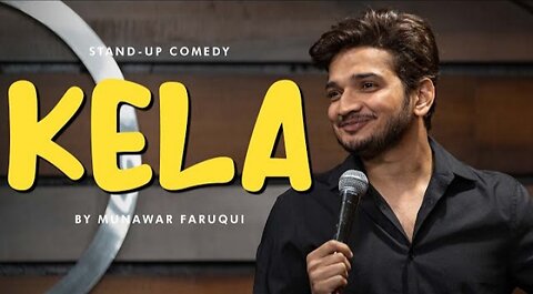 Kela | stand up comedy | Munawar Faruquy 2023