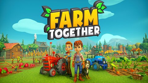 Farm Together - 01 no audio