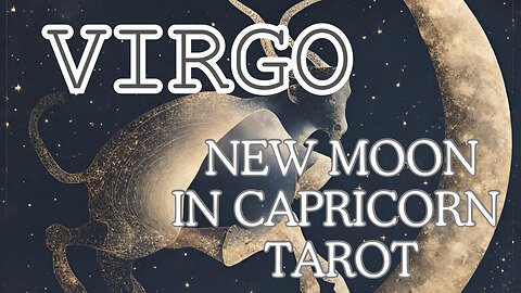 Virgo ♍️ Don't give up early in the process! New Moon 🌚 in Capricorn tarot reading #virgo #tarotary