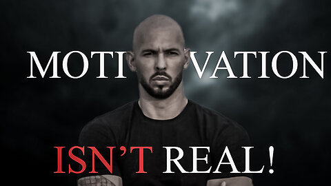 Motivation isn't Real..!!!! "Andrew tate" TOP-G