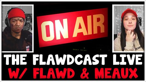 The Flawdcast LIVE | Join the rest of the Flawd Skwad on Discord... !discord