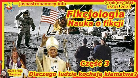 Fikcjologia - część 3, Nauka o fikcji, Dlaczego ludzie kochają kłamstwa?