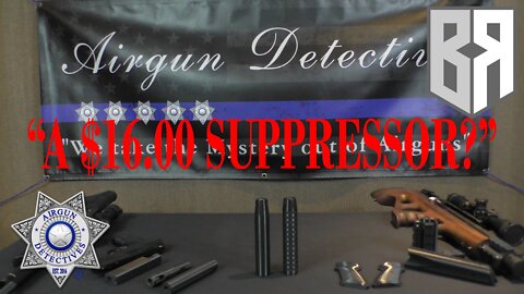 A $16.00 Airgun Suppressor? "Full Review" by Airgun Detectives