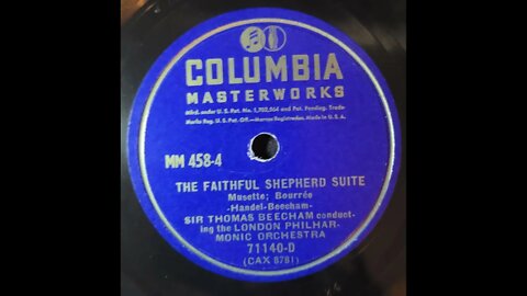 London Philharmonic Orchestra, Sir Thomas Beecham, Handel - Faithful Shepherd Suite Musette, Bourrée