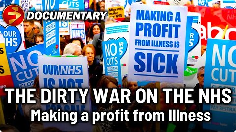 Making a profit from Illness | THE DIRTY WAR ON THE NHS | John Pilger Health System Documentary