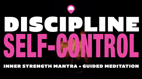 Master Your Mind: A Guided Meditation for Self-Control & Discipline | Find Your Inner Strength