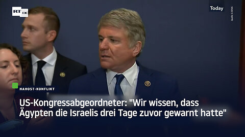 US-Kongressabgeordneter: "Wir wissen, dass Ägypten die Israelis drei Tage zuvor gewarnt hatte"