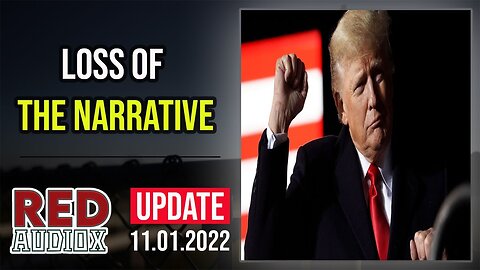 LOSS OF THE NARRATIVE! - TRUMP NEWS