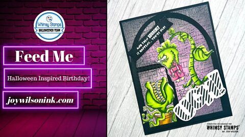 Feed Me l Halloween Inspired Birthday Card