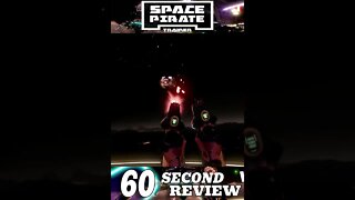 60 Second Review - Space Pirate Trainer!