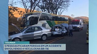 Tarumirim: 5 pessoas feridas em acidente entre 4 veículos na BR-116.