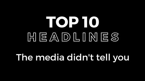 Top 10 headlines the media didn't tell you this week -- from @TaraBull808