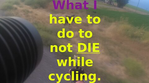 What I have to do to not DIE while cycling