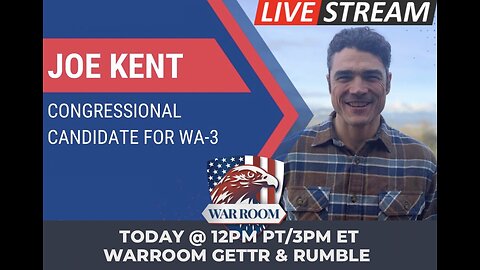 Joe Kent, Congressional Candidate for WA-3 Weekly Q&A