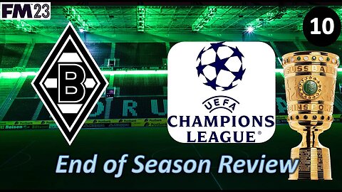 End of Season & Roster Review l Football Manager 23 l Borussia M'gladbach Episode 10