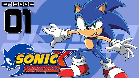 Sonic X Abridged: Episode 1 (#TIBA)