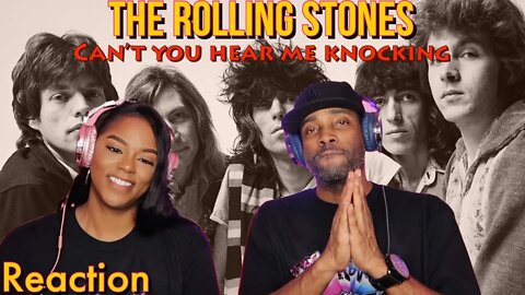 First time hearing The Rolling Stones “Can't You Hear Me Knocking” Reaction| Asia and BJ