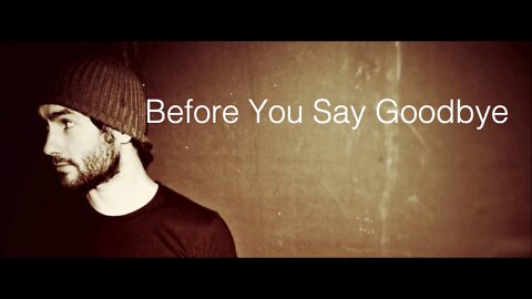 Before You Say Goodbye