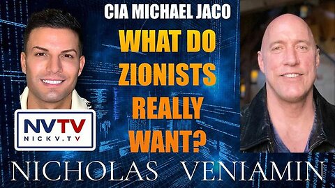 Michael Jaco Discusses What Zionists Really Want with Nicholas Veniamin