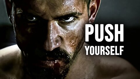 PUSH YOURSELF - Motivational Speech